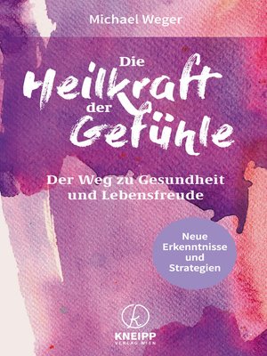 cover image of Die Heilkraft der Gefühle